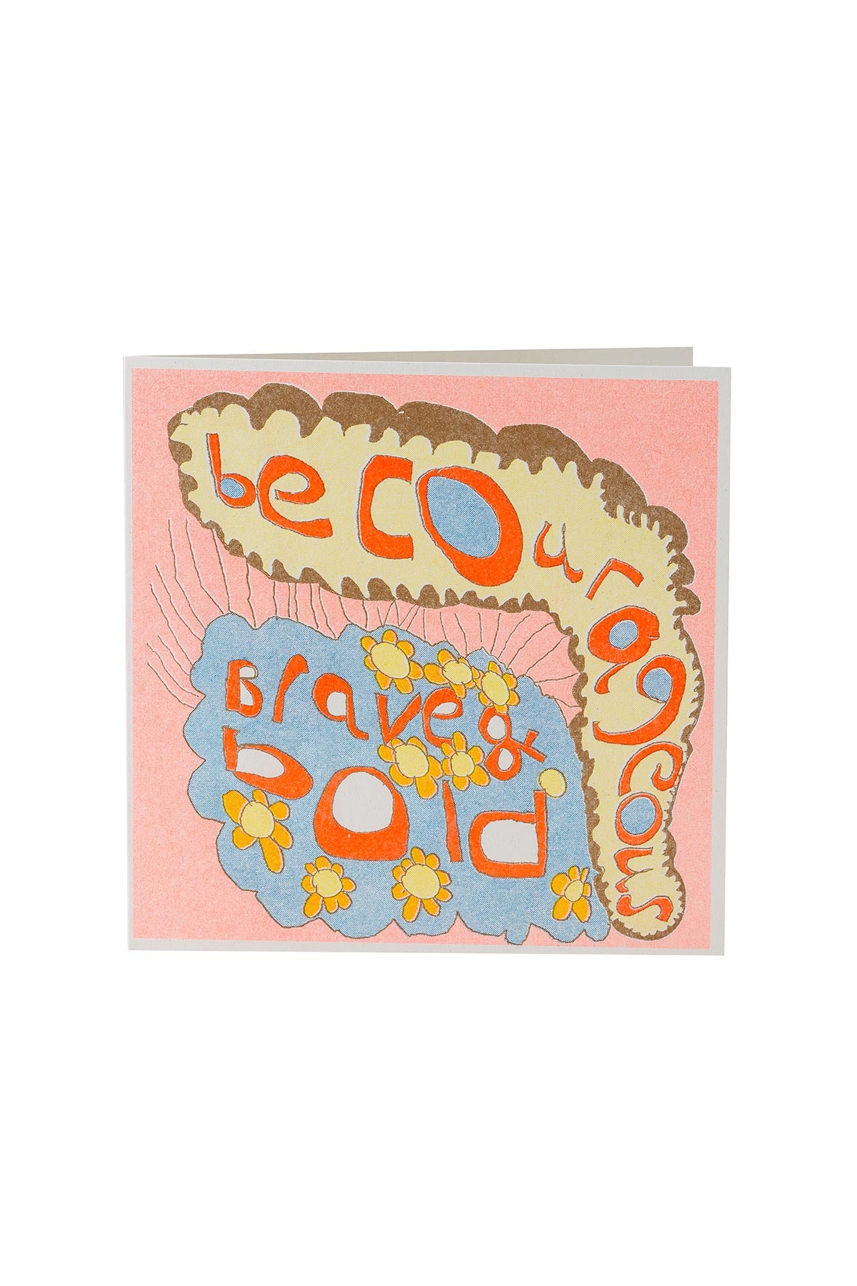 Arthouse Unlimited Be Courageous Brave and Bold Card